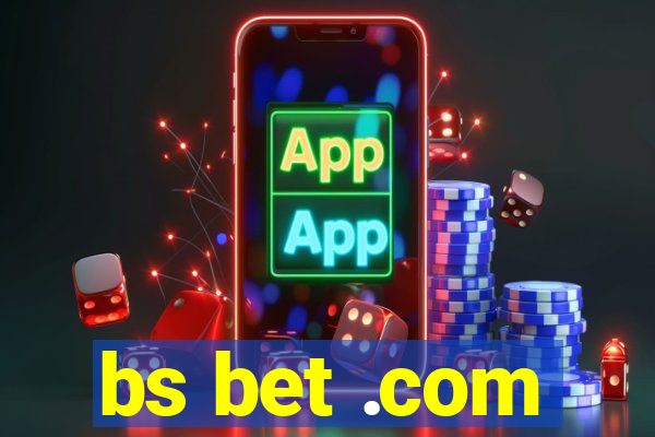 bs bet .com